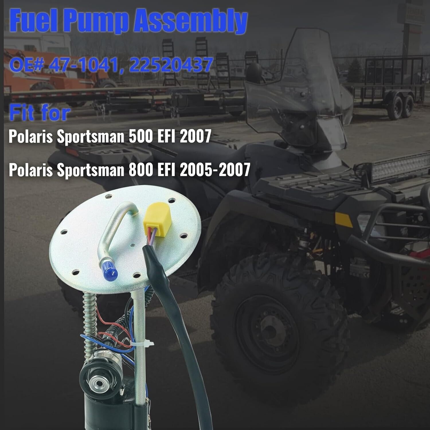 For Polaris Sportsman 500 700 EFI 800 EFI 2005-2007 Fuel Pump Assembly 22520437